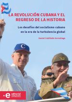 bw-la-revolucioacuten-cubana-y-el-regreso-de-la-historia-editorial-pontificia-universidad-javeriana-9789587818949
