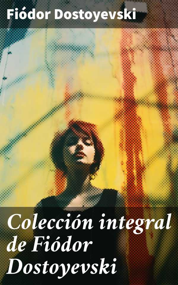 bw-coleccioacuten-integral-de-fioacutedor-dostoyevski-good-press-8596547797388