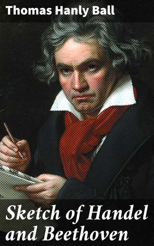 Sketch of Handel and Beethoven