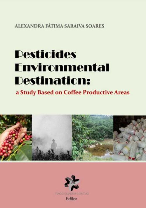 Pesticides Environmental Destination A Study Based On Coffee Productive Areas