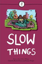 bw-slow-things-the-emma-press-9781910139219