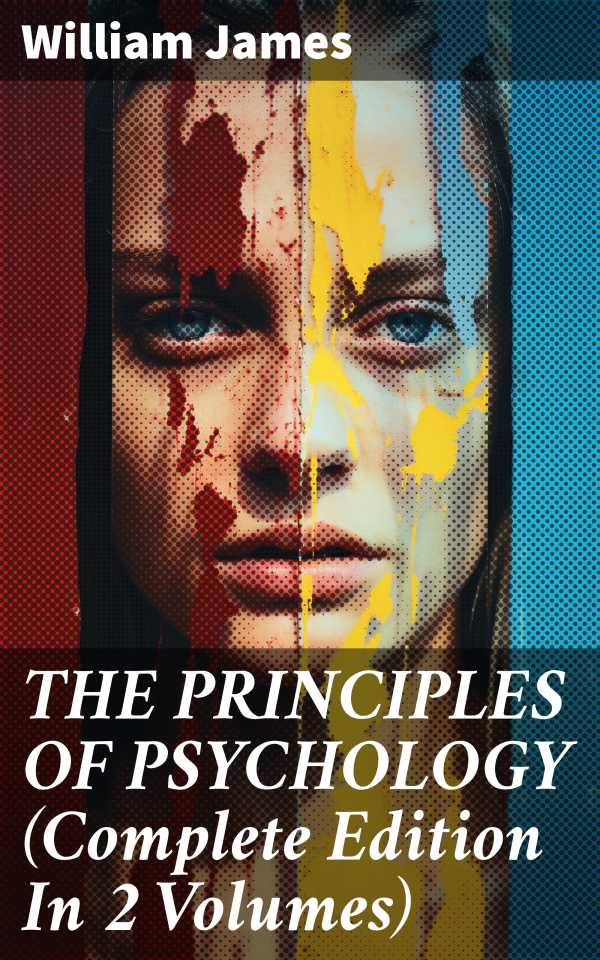 bw-the-principles-of-psychology-complete-edition-in-2-volumes-good-press-8596547683261
