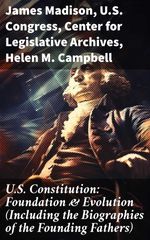 bw-us-constitution-foundation-amp-evolution-including-the-biographies-of-the-founding-fathers-good-press-8596547682196