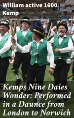 bw-kemps-nine-daies-wonder-performed-in-a-daunce-from-london-to-norwich-good-press-4057664627292