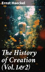 bw-the-history-of-creation-vol1amp2-good-press-8596547776703