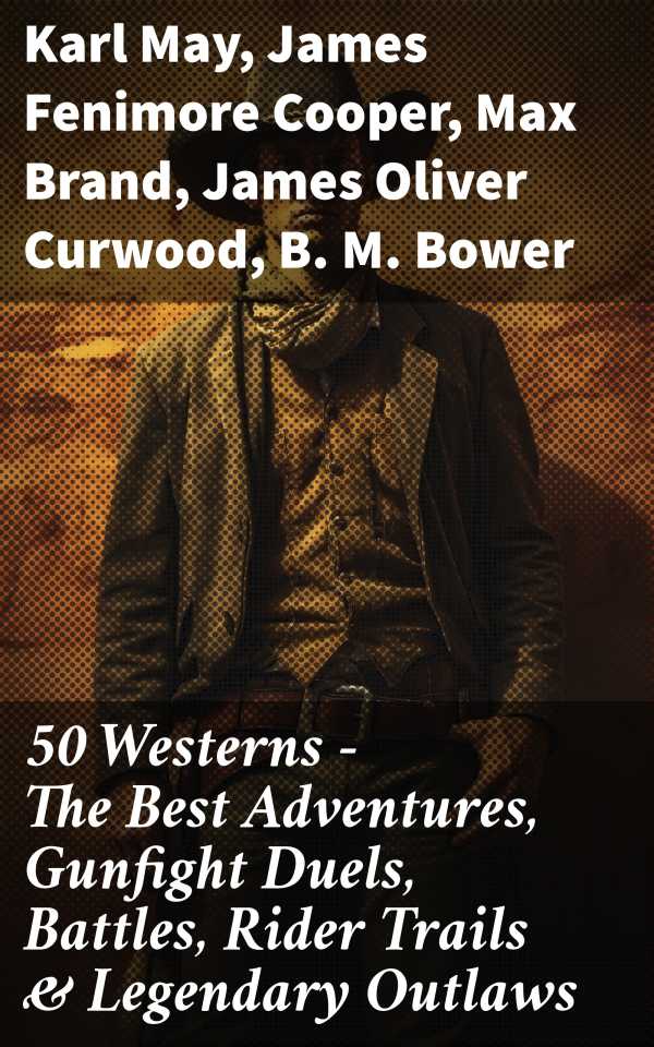 bw-50-westerns-the-best-adventures-gunfight-duels-battles-rider-trails-amp-legendary-outlaws-good-press-8596547785286