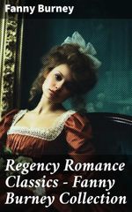 bw-regency-romance-classics-ndash-fanny-burney-collection-good-press-8596547788850