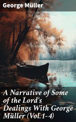 bw-a-narrative-of-some-of-the-lords-dealings-with-george-muumlller-vol14-good-press-8596547776017