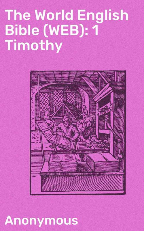 The World English Bible WEB 1 Timothy
