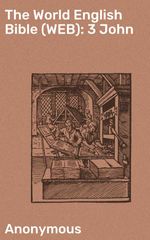 bw-the-world-english-bible-web-3-john-good-press-4064066091309