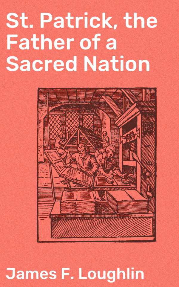 bw-st-patrick-the-father-of-a-sacred-nation-good-press-4064066093280