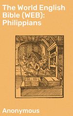 bw-the-world-english-bible-web-philippians-good-press-4064066091446