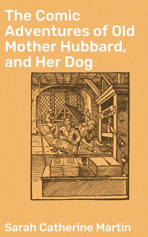 The Comic Adventures of Old Mother Hubbard and Her Dog