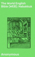 bw-the-world-english-bible-web-habakkuk-good-press-4064066091583