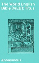 bw-the-world-english-bible-web-titus-good-press-4064066091385