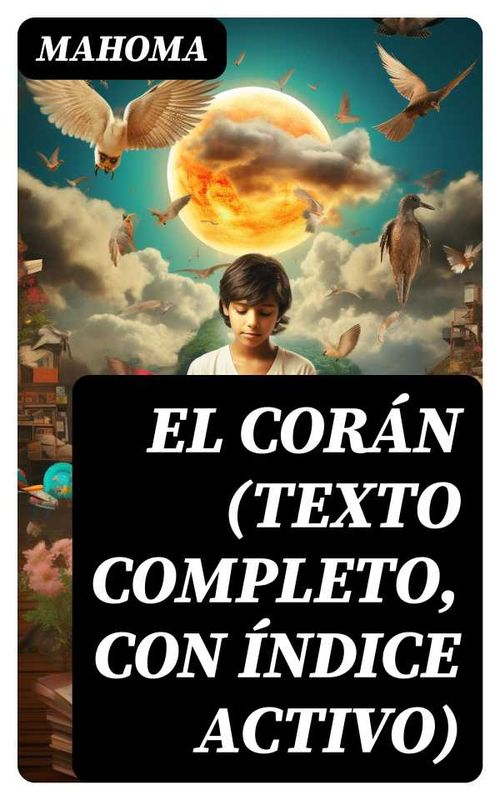 El Corán texto completo con índice activo