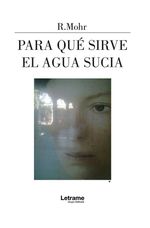 bw-para-queacute-sirve-el-agua-sucia-letrame-grupo-editorial-9788410897717