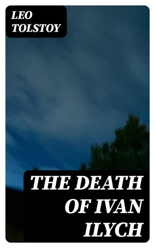 The Death of Ivan Ilych