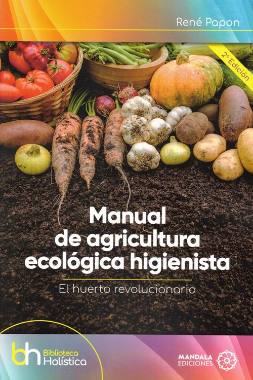 Manual de agricultura ecologica higienista