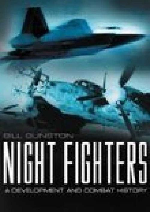 Night Fighters A Development and Combat History