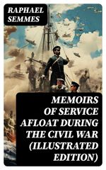 bw-memoirs-of-service-afloat-during-the-civil-war-illustrated-edition-digicat-8596547716266