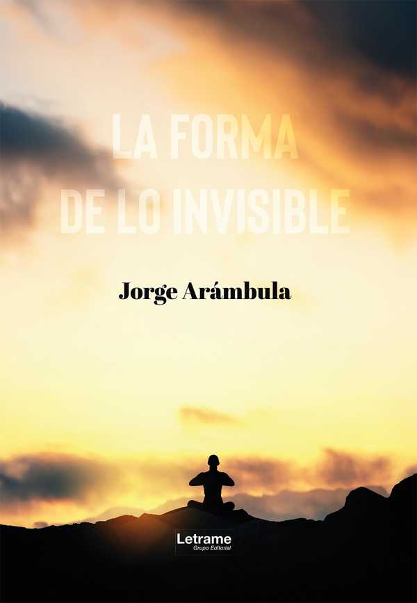 bw-la-forma-de-lo-invisible-letrame-grupo-editorial-9788410898097