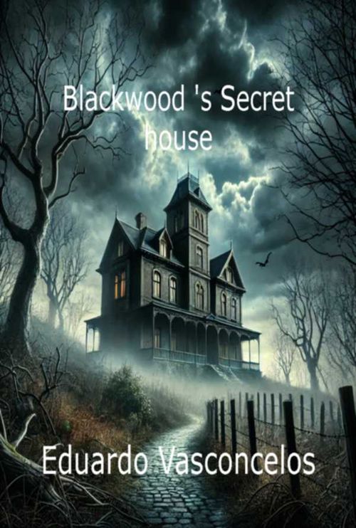 Blackwood s Secret House