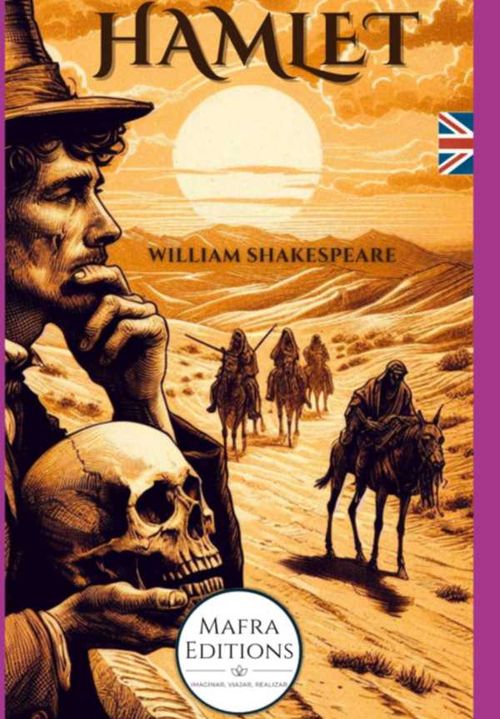 Hamlet Shakespeares Iconic Tragedy english Edition