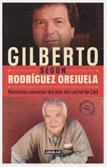 Gilberto según Rodríguez Orejuela