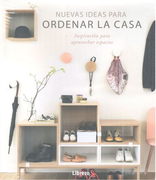 NUEVAS IDEAS PARA ORDENAR LA CASA