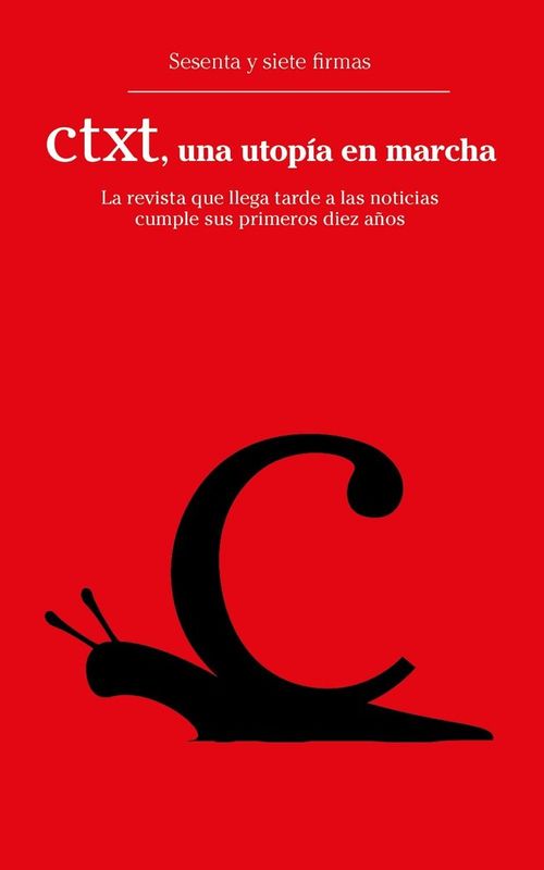 CTXT una utopia en marcha