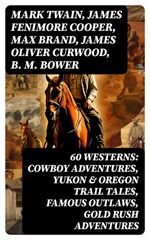 bw-60-westerns-cowboy-adventures-yukon-amp-oregon-trail-tales-famous-outlaws-gold-rush-adventures-digicat-8596547751779