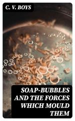 bw-soapbubbles-and-the-forces-which-mould-them-digicat-8596547161103