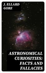 bw-astronomical-curiosities-facts-and-fallacies-digicat-8596547161233