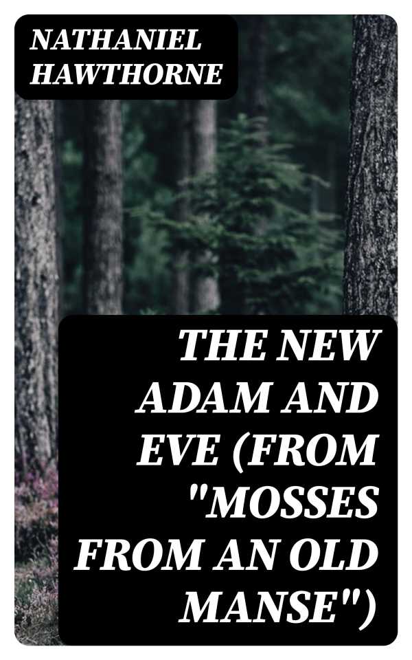 bw-the-new-adam-and-eve-from-quotmosses-from-an-old-mansequot-digicat-8596547181286