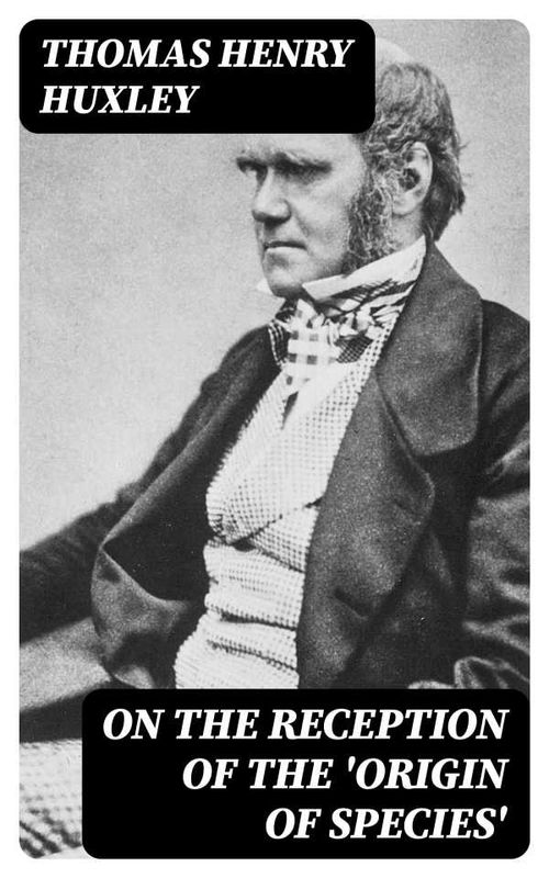 On the Reception of the Origin of Species