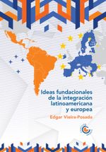 ideas-fundacionales-de-la-integracion-latinoamericana-y-europea-9789587605211-ucco