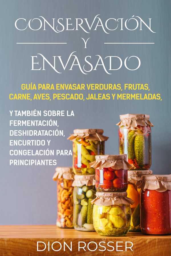 bw-conservacioacuten-y-envasado-dion-rosser-9798201878368