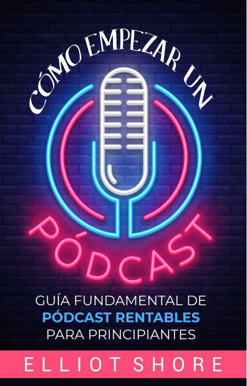 Cómo empezar un pódcast