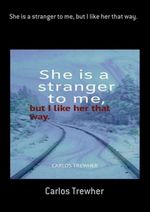 bw-she-is-a-stranger-to-me-but-i-like-her-that-way-clube-de-autores-3410003103566