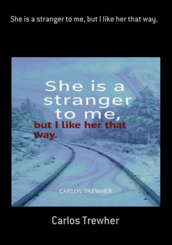 bw-she-is-a-stranger-to-me-but-i-like-her-that-way-clube-de-autores-3410003103566
