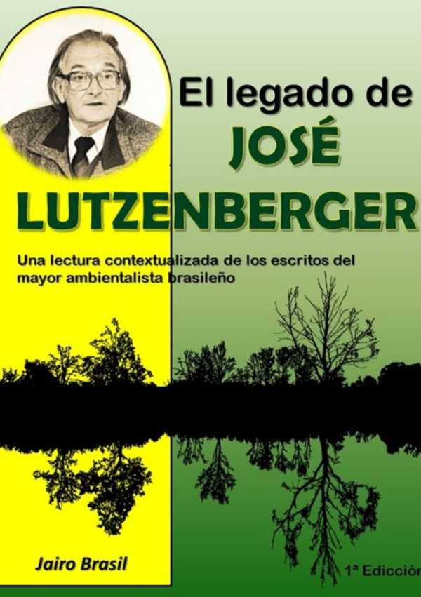 bw-el-legado-de-joseacute-lutzenberger-clube-de-autores-3410003153646