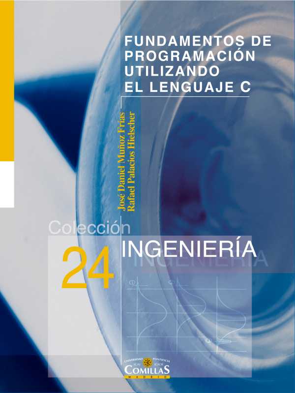 bw-fundamentos-de-programacioacuten-utilizando-el-lenguaje-c-universidad-pontificia-comillas-9788484683339