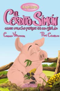 El cerdito Simon come mucho porque es un gloton