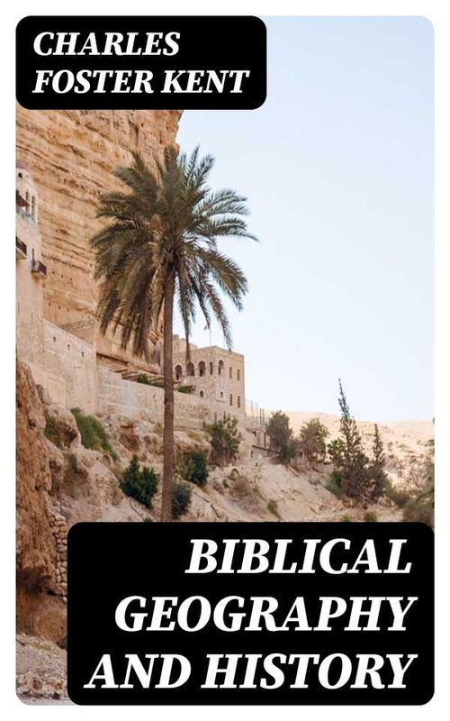 Biblical Geography and History