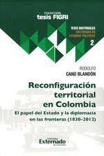 bw-reconfiguracioacuten-territorial-en-colombia-u-externado-de-colombia-9789585061224
