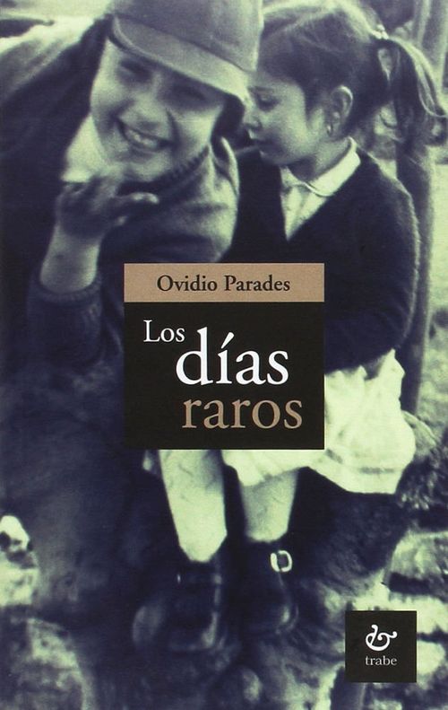 Los dias raros