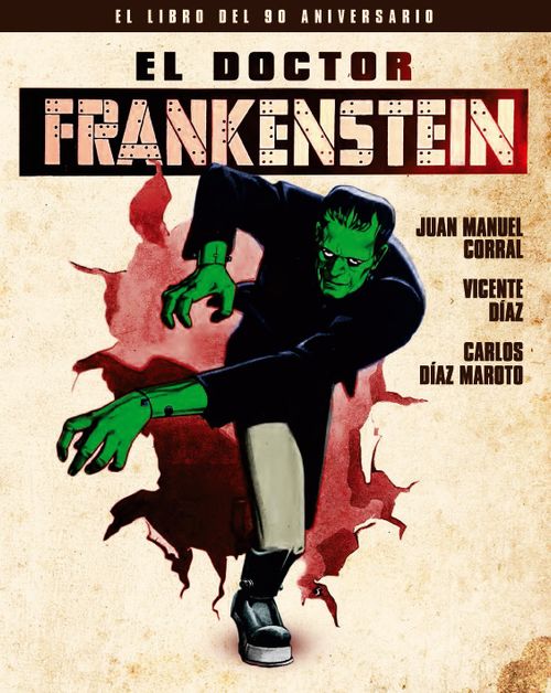 EL DOCTOR FRANKENSTEIN EL LIBRO DEL 90 ANIVERSARIO