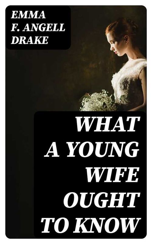 What a Young Wife Ought to Know