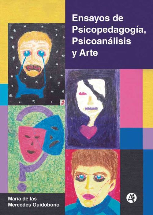Ensayos de Psicopedagogía Psicoanálisis y Arte